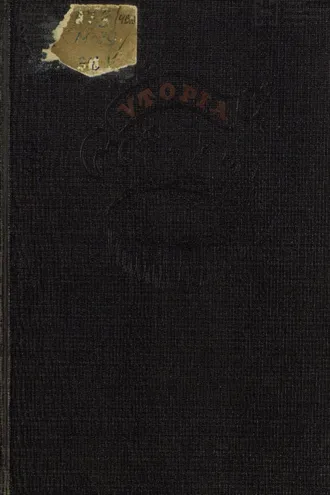 Обложка книги «Золотая книга столь же полезная, как забавная, о наилучшем устройстве государства и о новом острове Утопии»